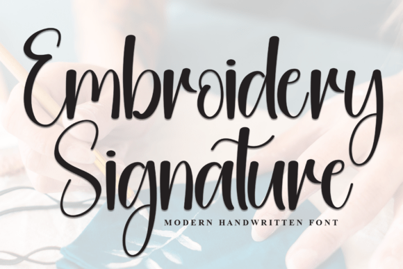 The Crafted Appeal of the Embroidery Signature Typeface