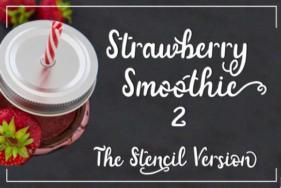 Why Strawberry Smoothie is Your Go-To Font for Stencils and Vinyl